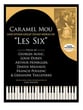 Caramel Mou and Other Great Piano Works of 
